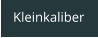 Kleinkaliber