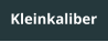 Kleinkaliber